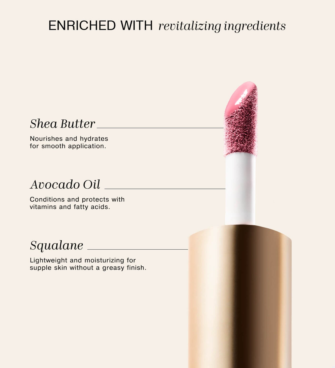 Vibrant Cheeks Liquid Blush pink applicator highlighting Shea Butter, Avocado Oil and Squalane ingredients