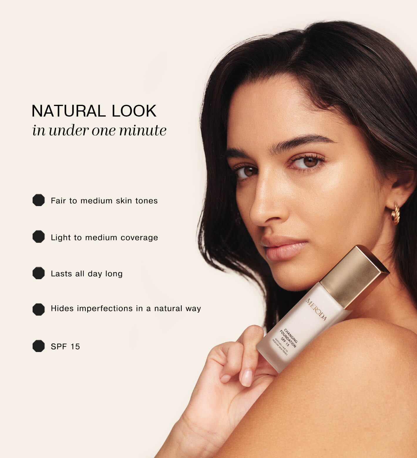 Model holding Changing Foundation SPF 15, highlighting natural look benefits for fair to medium skin tones.
